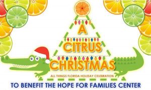 Hope for Families Center is hosting A Citrus Christmas in Vero Beach.
