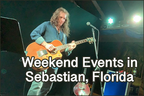 This weekend events in Sebastian, Florida.