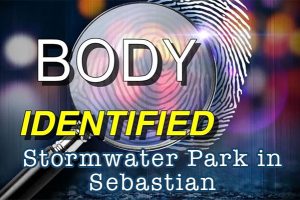 Body identified by police at Stormwater Park in Sebastian, Florida.