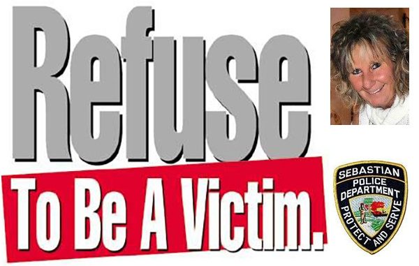 Refuse to be a Victim in Sebastian, Florida.