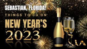 New Year's Celebrations in Sebastian, Florida!
