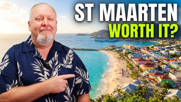 St Maarten Cruise Port: What's Actually WORTH IT in 2026?